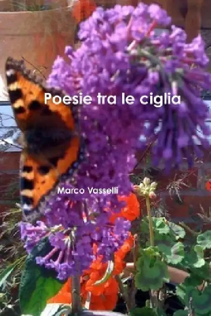 Poesie tra le ciglia by Marco Vasselli