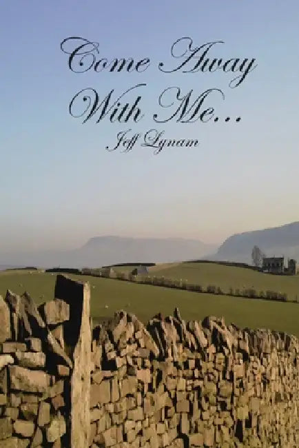 Come Away with Me... by Jeff Lynam