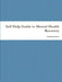 Self Help Guide to Mental Health Recovery by Graham Heys