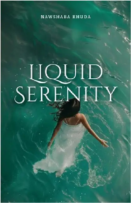 Liquid Serenity: ...her thoughts go deeper then most people want to dive... by Khuda, Nawshaba
