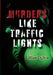 Murders Like Traffic Lights by Gillian Ogilvie