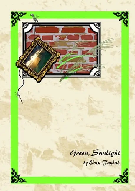 Green, Sunlight by Yossi Faybish