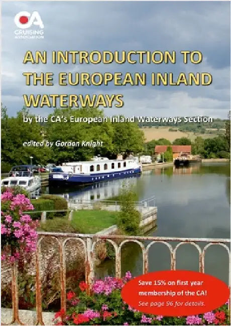 Introduction to the European Inland Waterways: A beginner's guide to boating on the inland waterways of Continental Europe by Knight, Gordon