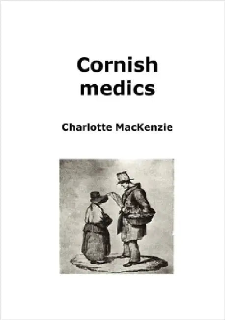 Cornish medics by MacKenzie, Charlotte