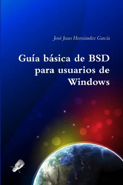 Guía básica de BSD para usuarios de Windows by José Juan Hernández García