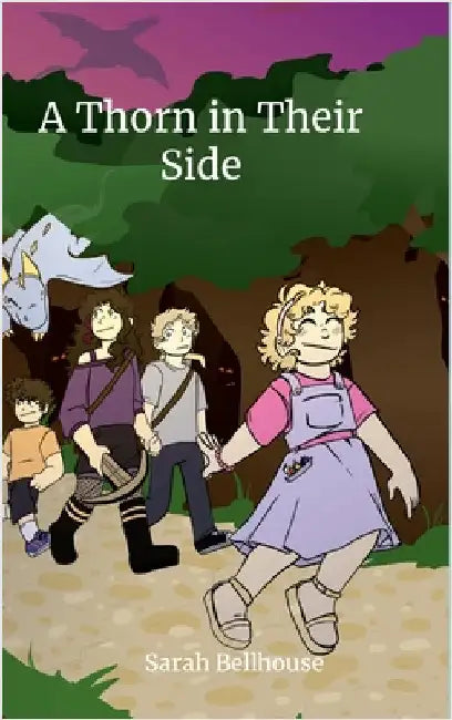 A Thorn in Their Side by Bellhouse, Sarah