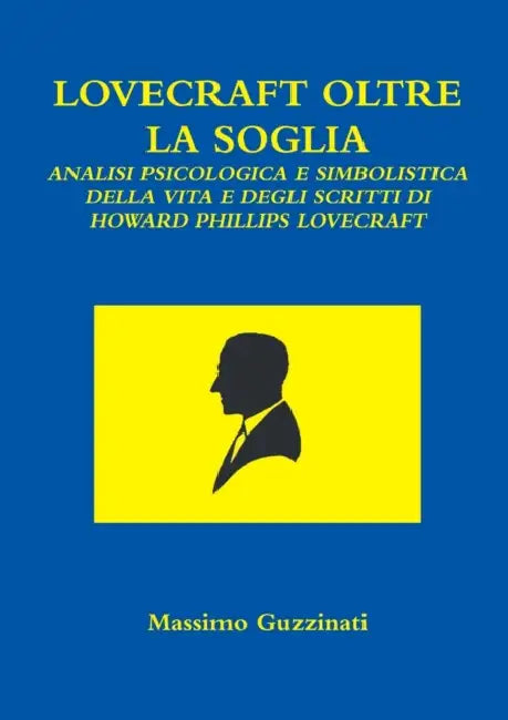 Lovecraft Oltre La Soglia by Massimo Guzzinati