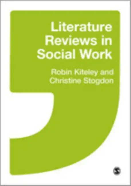 Literature Reviews in Social Work by Kiteley