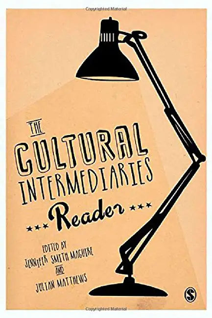 The Cultural Intermediaries Reader by Maguire