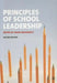 Principles of School Leadership by Mark