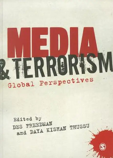 Media and Terrorism by Des Freedman