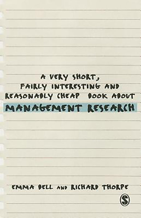 A Very Short, Fairly Interesting And Reasonably Cheap Book About Management Research