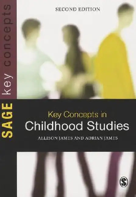 Key Concepts in Childhood Studies by Allison James