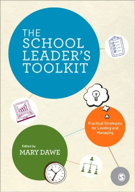 The School Leader'S Toolkit: Practical Strategies for Leading and Managing by Mary Dawe