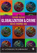 Globalization and Crime by Franko Aas