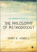 An Introduction to the Philosophy of Methodology by Kerry E
