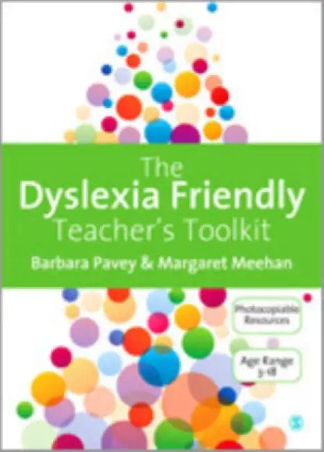The Dyslexia-Friendly Teacher's Toolkit by Pavey