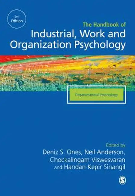 The SAGE Handbook of Industrial, Work & Organizational Psychology: V2: Organizational Psychology by Deniz S. Ones