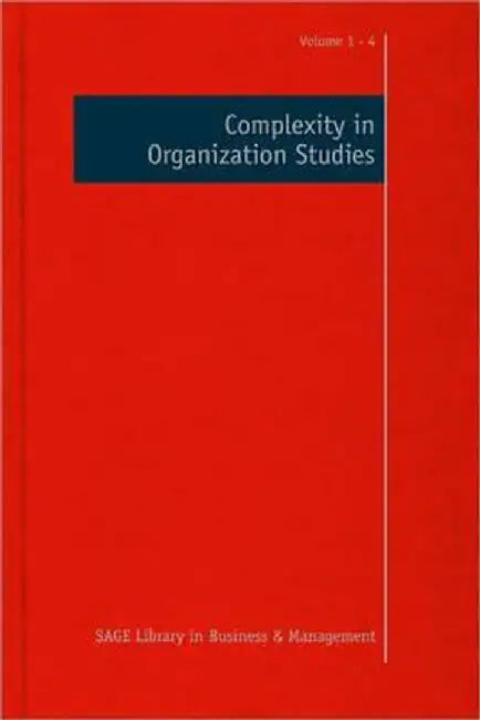 Complexity In Organization Studies by Stig O. Johannessen, Lesley Kuhn