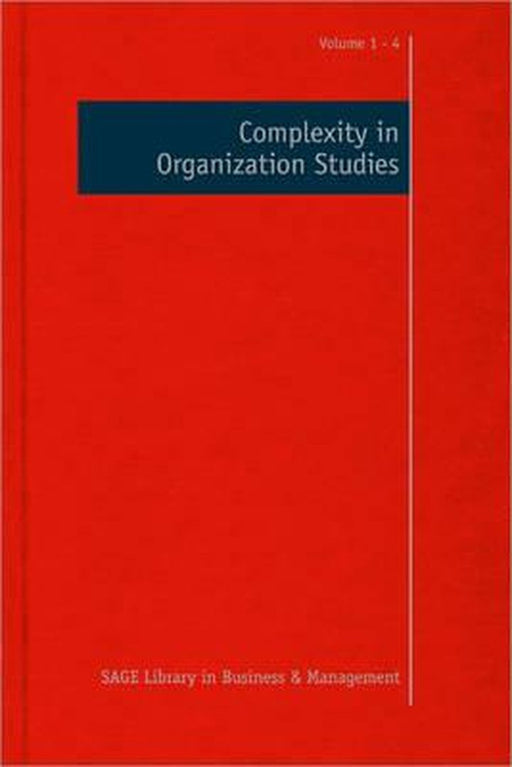 Complexity In Organization Studies by Stig O. Johannessen, Lesley Kuhn