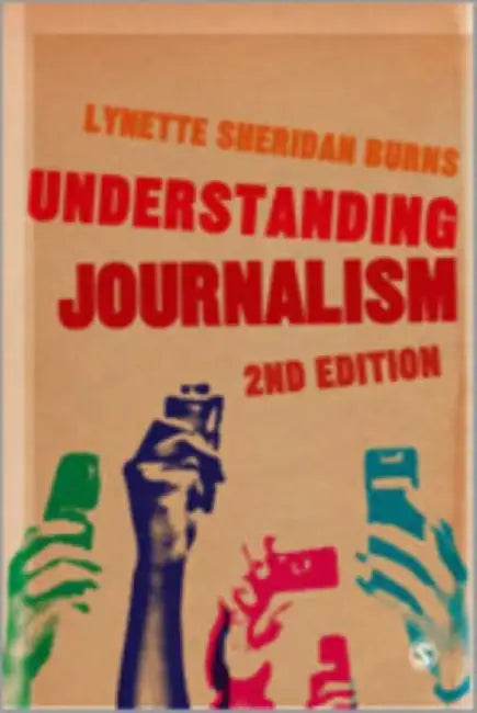 Understanding Journalism by Lynette Sheridan