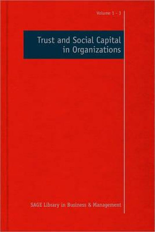 Trust And Social Capital In Organizations by Ana Cristina Costa, Neil Anderson