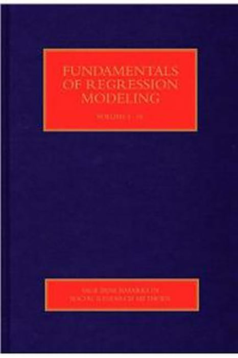 Fundamentals Of Regression Modeling  (4 Vols. Set)