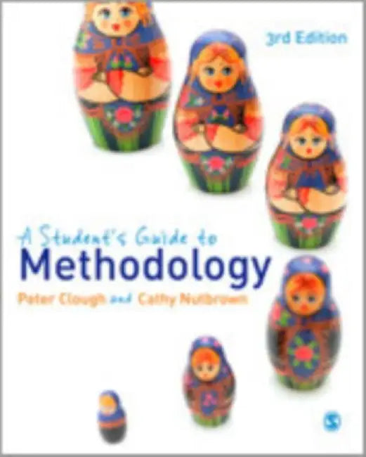 A Student's Guide to Methodology by Peter