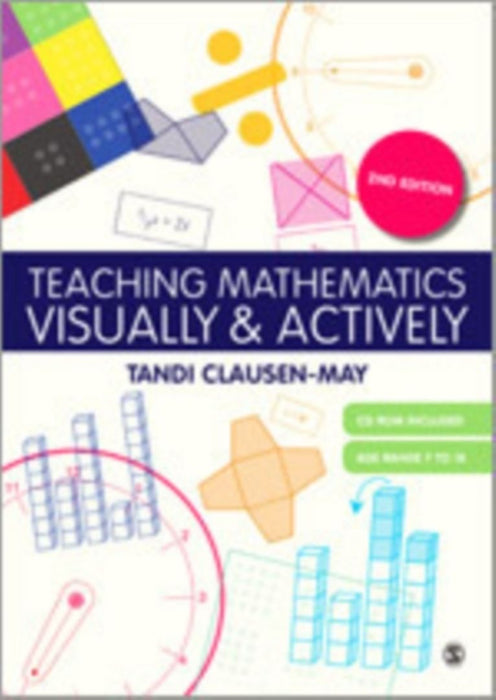 Teaching Mathematics Visually And Actively by Tandi Clausen-May