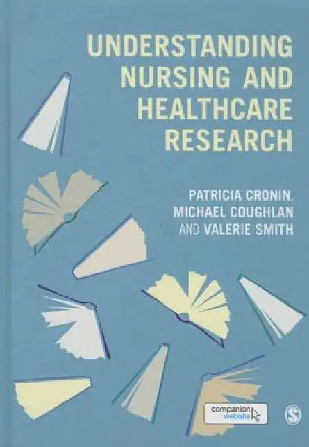 Understanding Nursing and Healthcare Research by Patricia Cronin