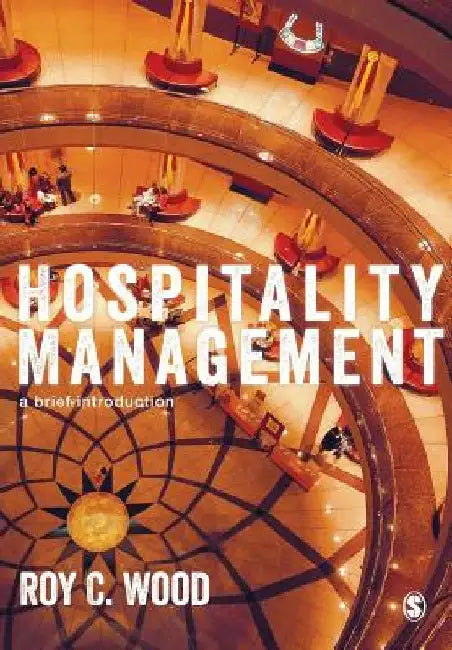 Hospitality Management: A Brief Introduction by Roy C. Wood