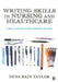 Writing Skills in Nursing and Healthcare by Dena Bain Taylor