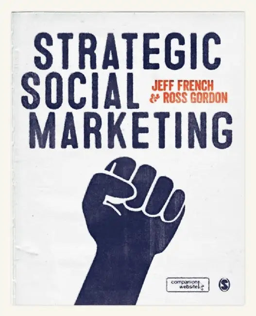 Strategic Social Marketing by Jeff
