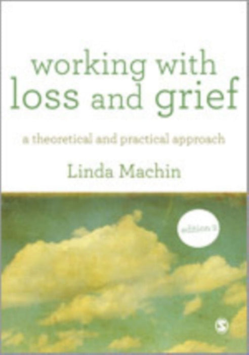 Working with Loss and Grief by Machin