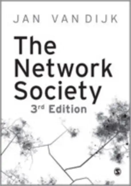 The Network Society by Jan A G M
