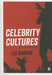 Celebrity Cultures: An Introduction by Lee
