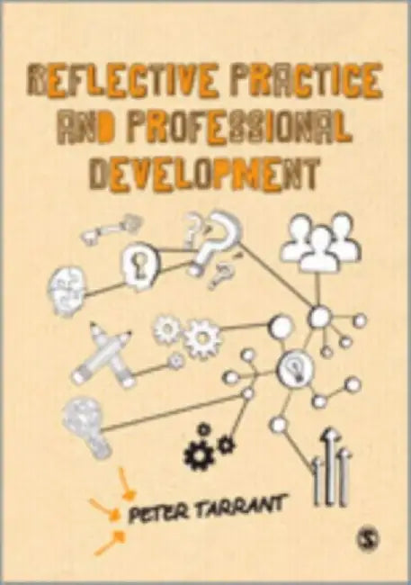 Reflective Practice and Professional Development by Peter