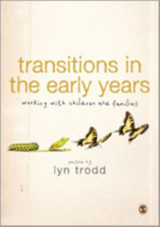 Transitions In The Early Years: Working with Children and Families by Lyn Trodd