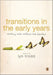 Transitions In The Early Years: Working with Children and Families by Lyn Trodd