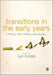 Transitions In The Early Years: Working with Children and Families by Lyn Trodd