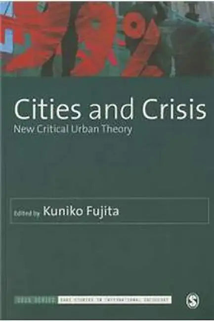 Cities and Crisis by Fujita