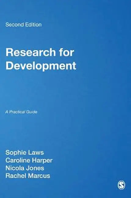 Research for Development: A Practical Guide by Sophie Laws