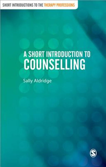 A Short Introduction to Counselling by Aldridge