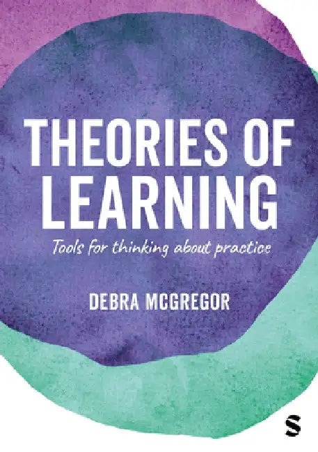 Theories of Learning by Debra McGregor