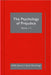 The Psychology Of Prejudice by Kerry Kawakami