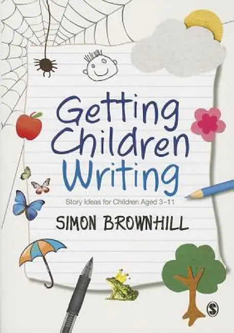 Getting Children Writing by Simon Brownhill