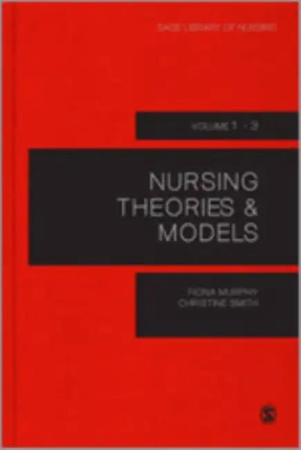 Nursing Theories and Models by Fiona