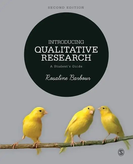 Introducing Qualitative Research: A Student's Guide by Rosaline Barbour