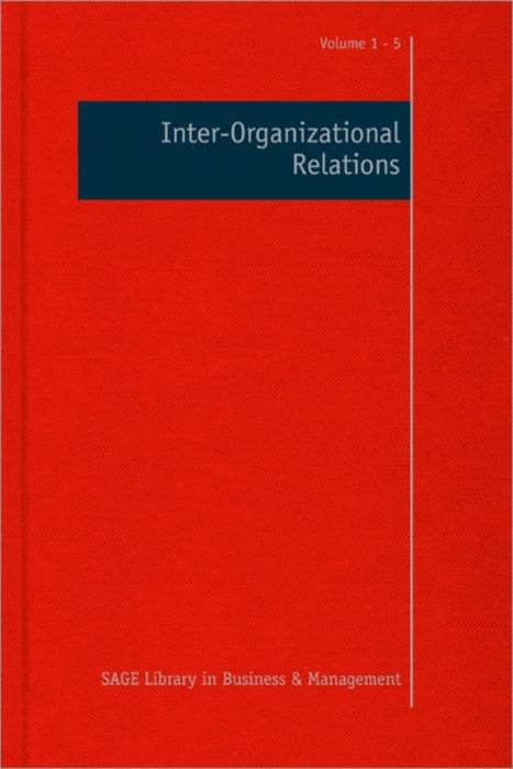 Inter-Organizational Relations by Steve Cropper, Mark Ebers, Peter Smith Ring