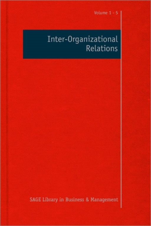 Inter-Organizational Relations by Steve Cropper, Mark Ebers, Peter Smith Ring